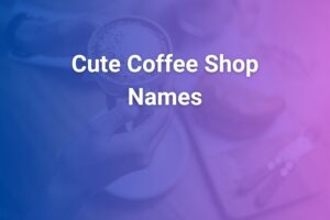 cute coffee shop names