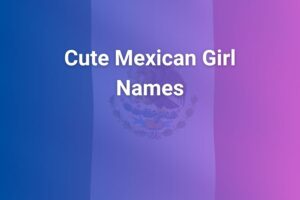 cute mexican girl names