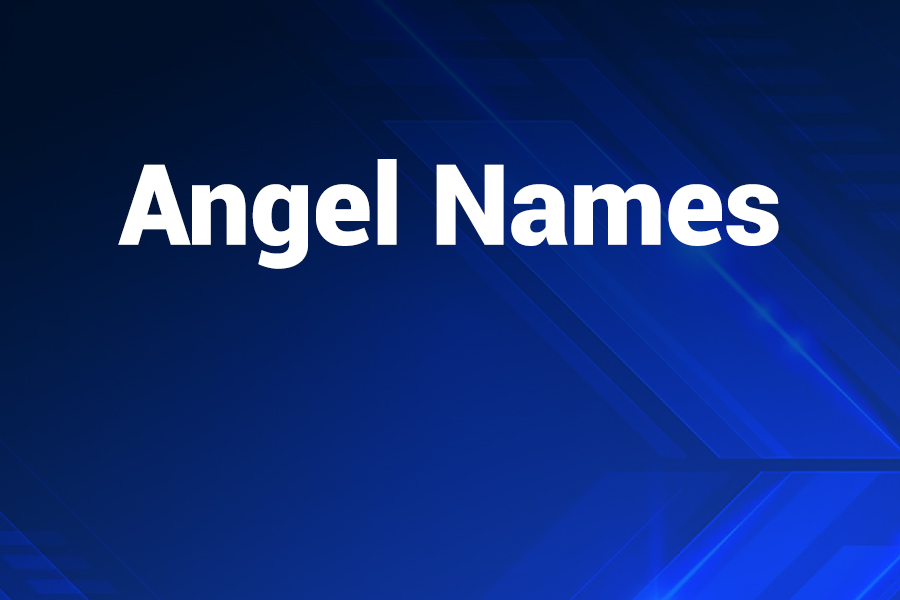 Angel Names: A Complete Guide for You