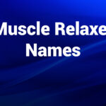 Muscle Relaxer Names You Should Know