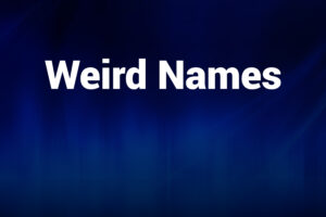 weird names